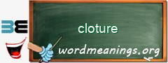 WordMeaning blackboard for cloture